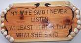 My Wife said